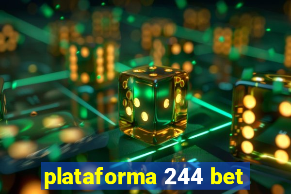 plataforma 244 bet